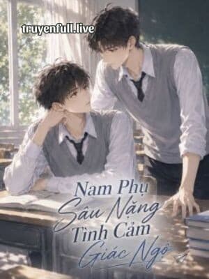 Nam Phụ Sâu Nặng Tình Cảm Giác Ngộ