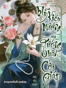 Mỹ Kiều Nương Nhà Tướng Quân Cởi Giáp