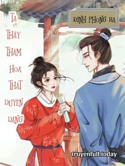 Ta Thấy Thám Hoa Thật Duyên Dáng