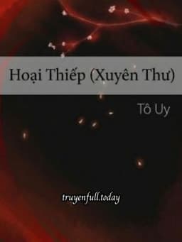 Hoại Thiếp (Xuyên Thư) - Tô Uy