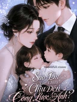 Sao Em Vẫn Chưa Chịu Đến Công Lược Anh?