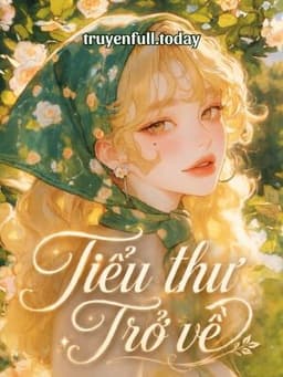 Tiểu Thư Trở Về