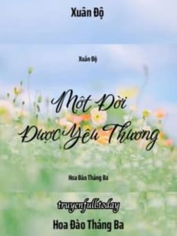 Một Đời Được Yêu Thương - Xuân Độ
