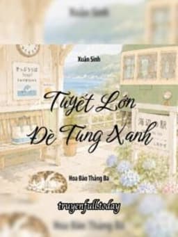 Tuyết Lớn Đè Tùng Xanh - Xuân Sinh