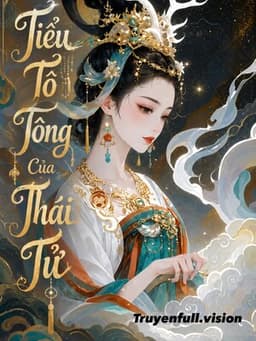 Tiểu Tổ Tông Của Thái Tử
