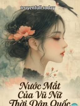 Nước Mắt Của Vũ Nữ Thời Dân Quốc