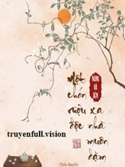 Một Chén Rượu Độc Xa Nhà Muôn Dặm