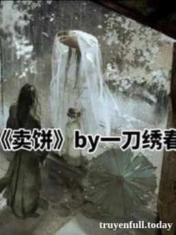 Bán Bánh - Nhất Đao Tú Xuân